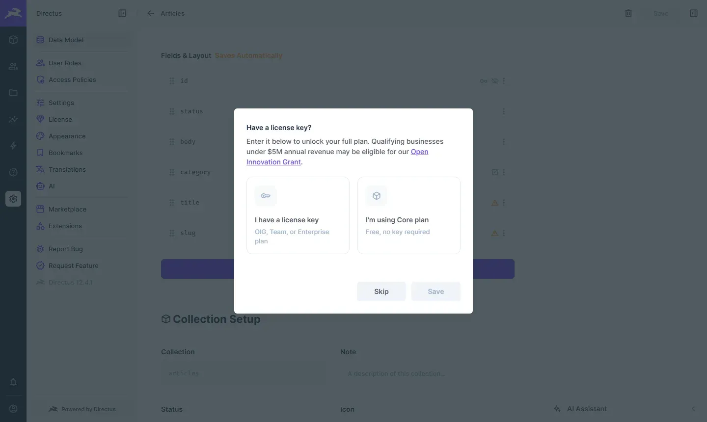 نافذة Have a license key في Directus 12.4.1 تقول إن الجهات المؤهلة التي إيراداتها أقل من 5 ملايين دولار قد تحصل على Open Innovation Grant، وفيها خياران: I have a license key لخطط OIG وTeam وEnterprise، وI'm using Core plan مجانية دون مفتاح، وزرا Skip وSave